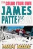 COLOR YOUR OWN JAMES PATTERSON MAX RIDE TP [9781302900885]